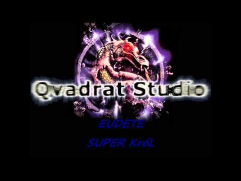 EUDETE - Super Król (Superior Kingz DISS)