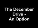 The December Drive - An Option