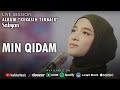 Sabyan Gambus - Min Qidam (Live Session)