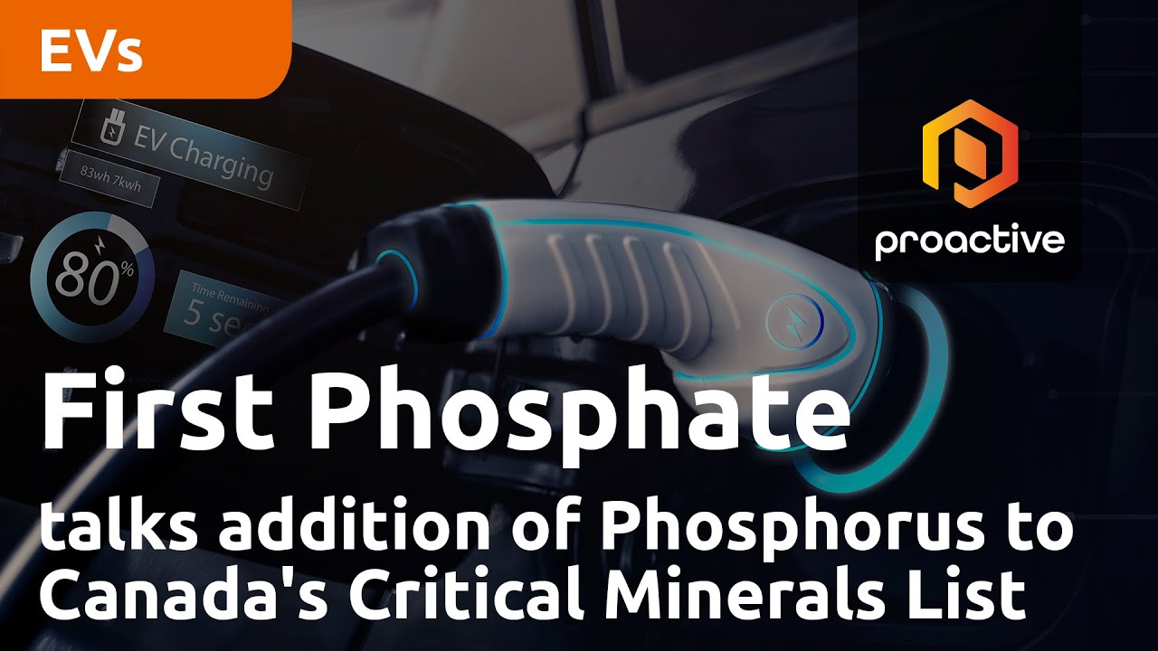 First Phosphate Corp announces addition of Phosphorus to Canada's Critical Minerals List