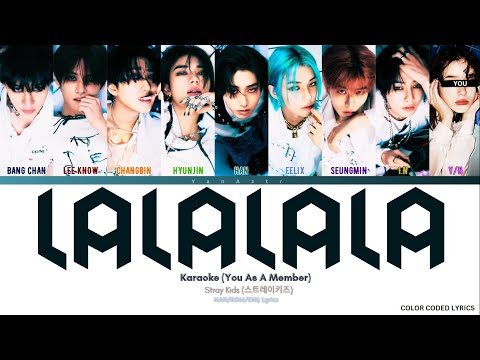 [KARAOKE] Stray Kids 'LALALALA (락)' - You As A Member || 9 Members Ver.