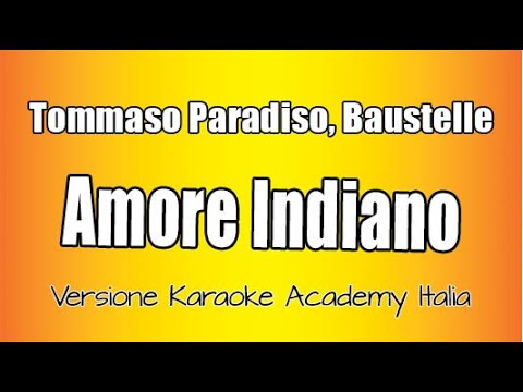Tommaso Paradiso, Baustelle - Amore Indiano (Versione Karaoke Academy Italia)