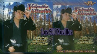 Los 500 Novillos - Valentin Elizalde - 17 Exitos En Honor a Mi Padre - Disco Oficial