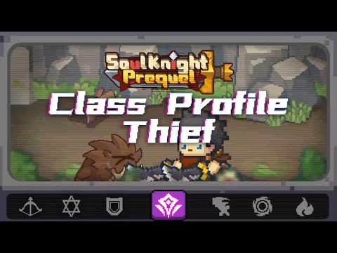 Class Profile 01 Thief | Soul Knight Prequel - YouTube