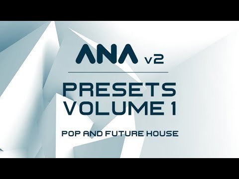 Free Download ANA 2 Presets Vol.1 Pop and Future House MERRY XMAS-MATRiX