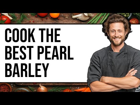 How To Cook Pearl Barley