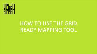 How to Use the Grid Ready Mapping Tool
