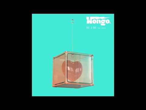 Wongo ft. Ducky - Be 2 Be (MSCLS Remix)