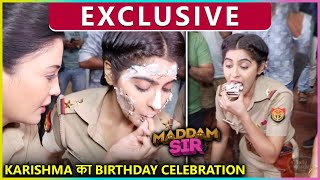 Karishma Singh's Birthday Celebration With Haseena Malik & Maddam Sir Cast | Exclusive