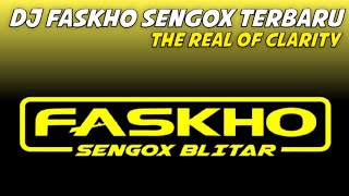 Download lagu Dj Faskho Sengox Terbaru The Real Of Clarity Dj Ce... mp3
