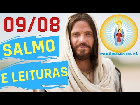 SALMO do DIA 09/08/2020 e Leituras - SALMO de HOJE narrado e Leituras Do Dia - LITURGIA DIÁRIA