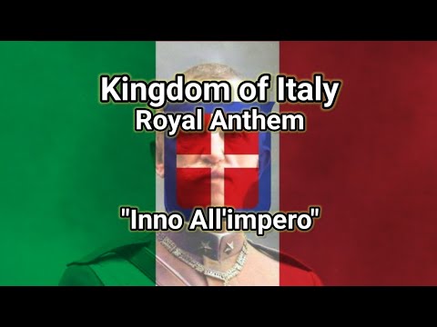 "Inno All'impero" | Royal Anthem of Kingdom of Italy | [Lyrics]