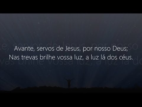 Hino 298 - Harpa Cristã - Avante, Servos de Jesus