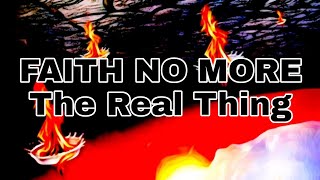 FAITH NO MORE - The Real Thing (Lyric Video)