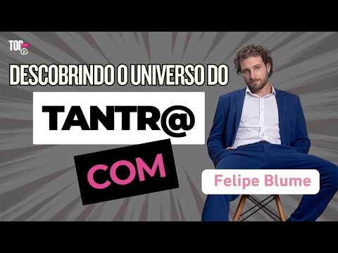 Vídeo sobre Felipe Blume: A Jornada na Massagem Tântrica e Empreendedorismo Vídeo sobre Felipe Blume: A Jornada na Massagem Tântrica e Empreendedorismo