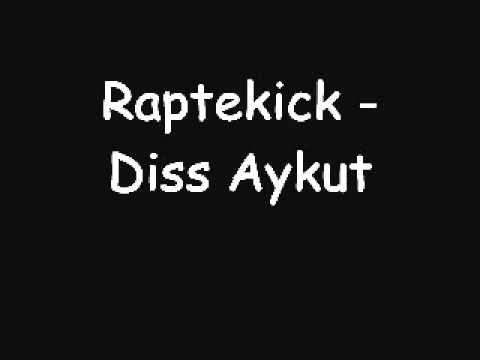 Raptekick - Diss Aykut Picine !