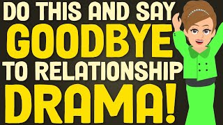 Say Goodbye To Relationship Drama After You Hear This! 🔥❤️ Abraham Hicks 2024
