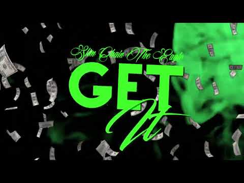 Slim Chain The Eagle - Get It (Visualiser)