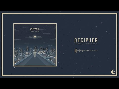 Decipher - The Sea That Surrounds Us
