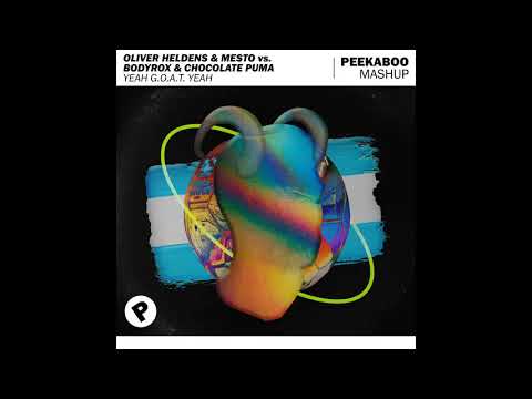 Oliver Heldens & Mesto vs. Bodyrox & Chocolate Puma - Yeah G.O.A.T. Yeah (Peekaboo Mashup)