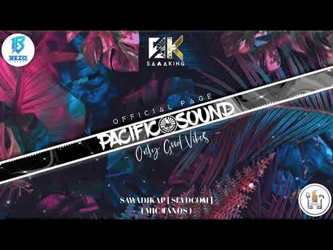 SAWADIKAP [ SLYDCOM ] ( MIC TANOS )