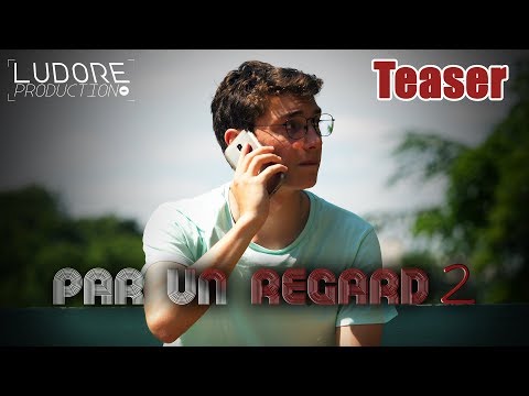 PAR UN REGARD 2 - Teaser