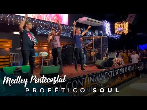 Profético Soul - Medley Pentecostal