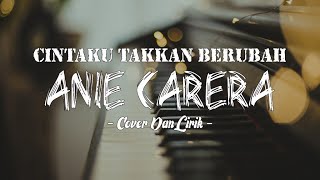 Download lagu Anie Carera Cintaku Takkan Berubah Ugie... mp3
