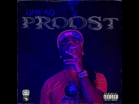 Dread - Proost (Mixed By Slick) (Official Audio)