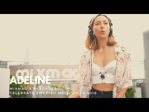 Adeline - Live @ Mixmag x Rekorderlig Celebrate Swedish Midsommar 2018 (Deep Tech Funky House)