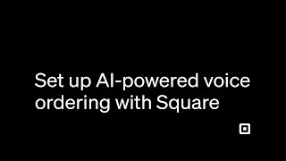 How to Set Up AI-Powered Voice Ordering with Square