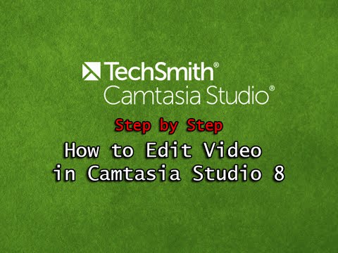 How to Edit Video in Camtasia Studio 8