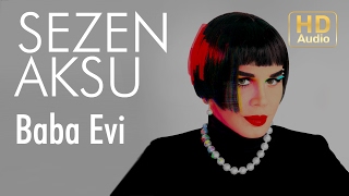 Sezen Aksu - Baba Evi  (Official Audio)
