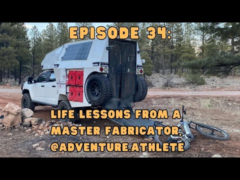 Episode 34: Life Lessons from Master Fabricator Tim Robel AKA @Adventure.Athlete