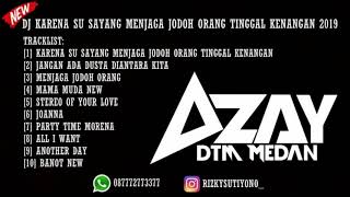 Download lagu DJ KARENA SU SAYANG MENJAGA JODOH ORANG TINGGAL KENANGAN 2019 - BY RIZKY SUTIYONO mp3