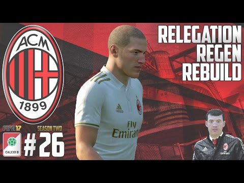 CASH MONEY!   - Relegation Regen Rebuild - Fifa 17 AC Milan Career Mode - Episode 26