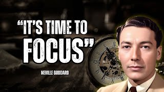Neville Goddard - It's Time To Focus. Conquer Your Mind