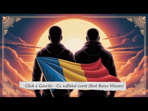 Click x Gavrila - "With a clean soul" (feat. Raisa Vlasan)