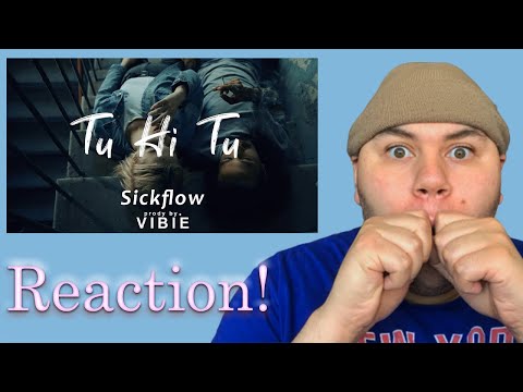 Reaction Vid: Tu Hi Tu - Sickflow x VIBIE (Official Music Video)