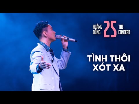 TÌNH THÔI XÓT XA | Hoàng Dũng [at Concert 25]