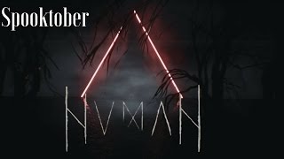 HUMAN (Spooktober)