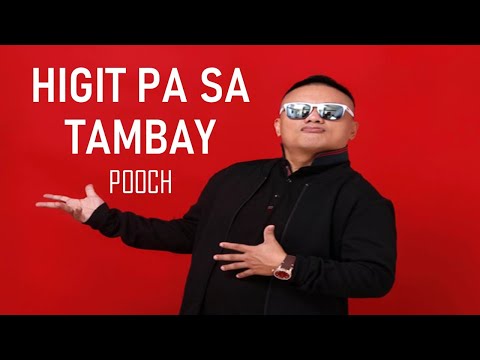 POOCH - HIGIT PA SA TAMBAY | LYRIC VIDEO 2020 (NOT FOR KIDS/BELOW 18 YEARS OLD)