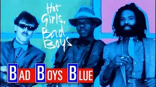 Bad Boys Blue ‎- Hot Girls, Bad Boys (Full Album)1985