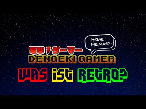 Was ist Retro - Dengeki Gamer Meine Meinung