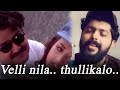 Vellinila Thullikalo Malayalam Unplugged Malayalam Cover Song