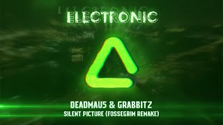 Deadmau5 & Grabbitz - Silent Picture (Fossegrim Remake)