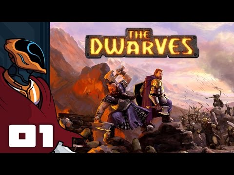 Let's Play The Dwarves - PC Gameplay Part 1 - Straight Out Of A Storybook