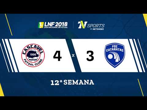 LNF2018 - Cascavel 4 x 3 Foz Cataratas - Gols - 12ª Rodada