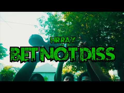 HR Ray - Bet Not Diss (Audio)