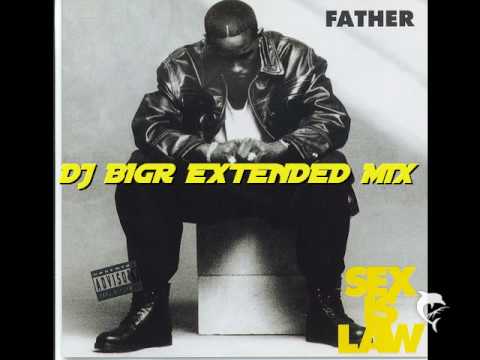 Father MC ft. Horace Brown - Sxx Is Law (DJ BIGR EXTENDED MIX)
